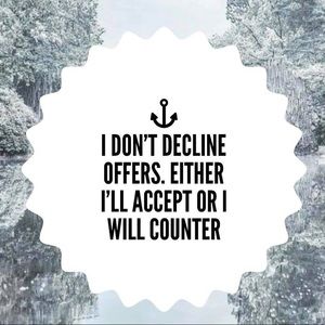 Make me offers and see how it goes 💜